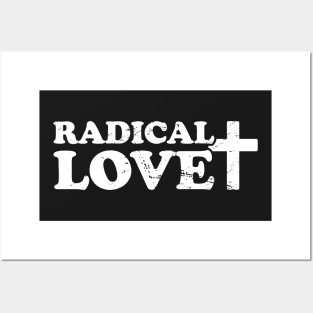 Radical Love - Christian Pastor Design Posters and Art